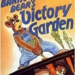 Barney bear's victory garden