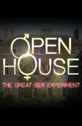 Open House The great sex experiment